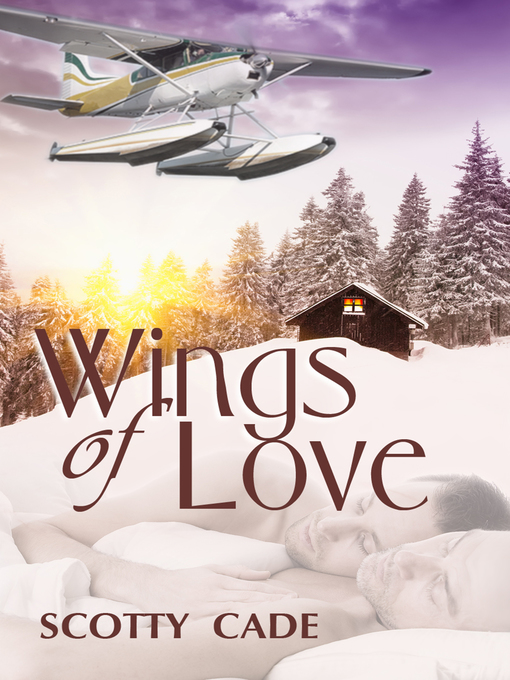 Title details for Wings of Love by Scotty Cade - Available